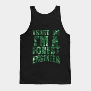 Trust me, I'm a forest engineer Tank Top